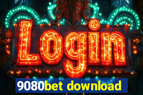 9080bet download